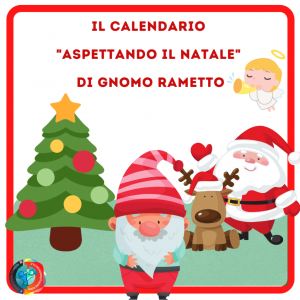 Il calendario “aspettando il natale” di gnomo Rametto