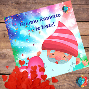 Gnomo Rametto e le feste: IL LIBRO