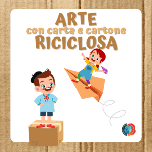 7° UDA : ARTE RICICLOSA CON CARTA E CARTONE