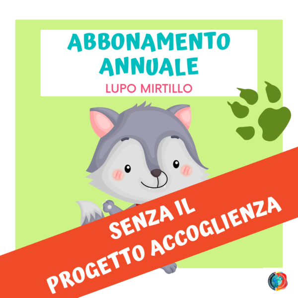 Abbonamento Annuale SENZA IL PROGETTO ACCOGLIENZA