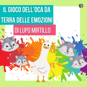 IL GIOCO DELL'OCA DA TERRA DELLE EMOZIONO DI LUPO MIRTILLO