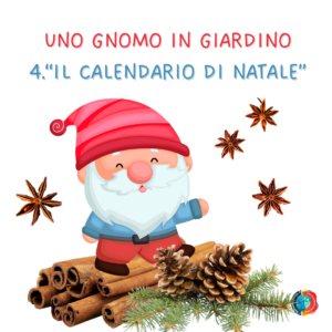 4° uda IL CALENDARIO DELL'AVVENTO: UNO GNOMO IN GIARDINO