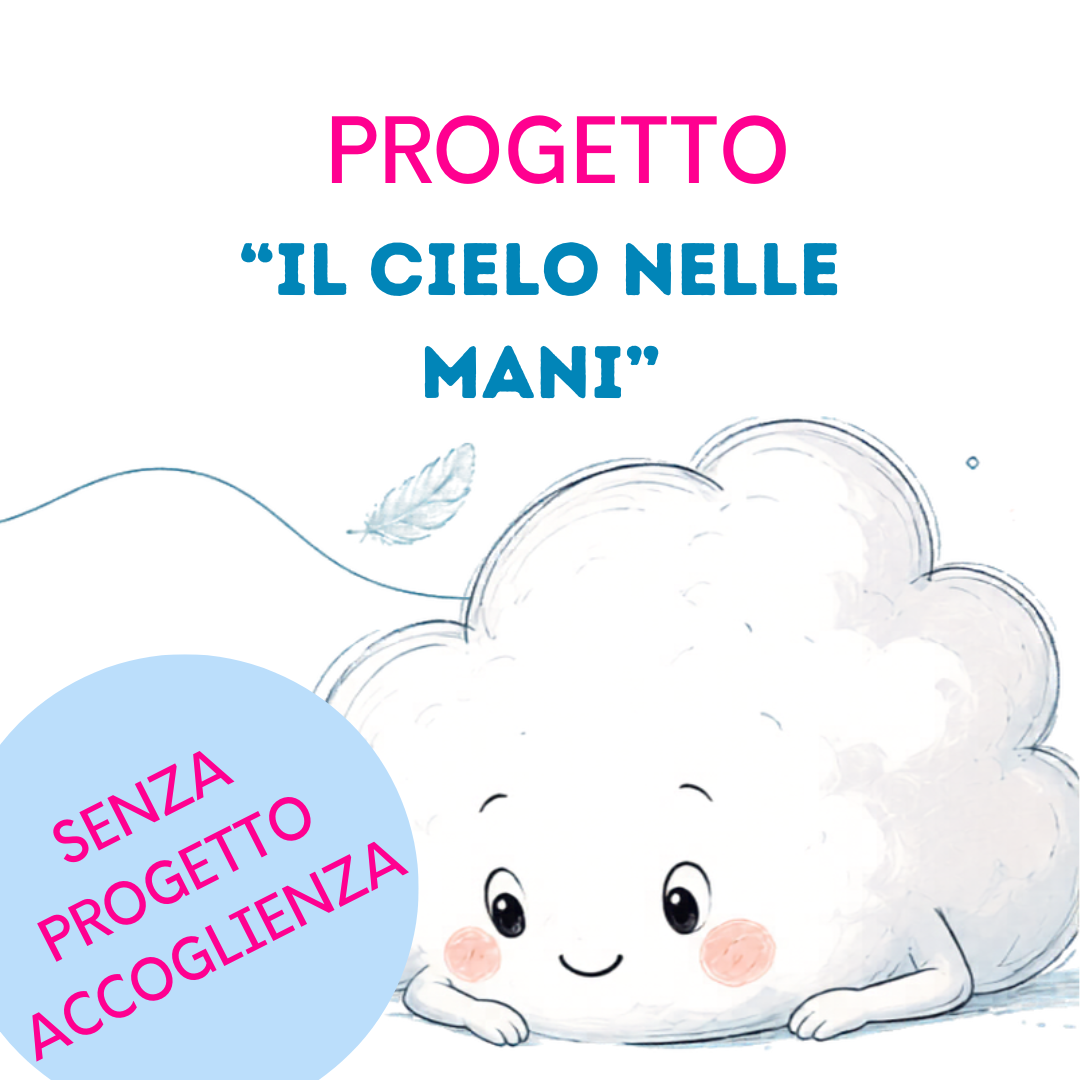 01 PROGETTO ANNUALE: il cielo nelle mani SENZA PROGETTO ACCOGLIENZA